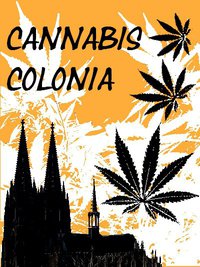 Bild: Cannabis Colonia Flyer