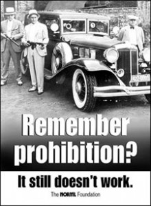 Remember Prohibition? It Still Doesn't Work!