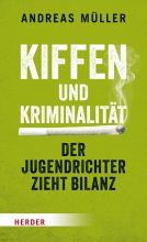 “Kiffen und Kriminalität” von Jugendrichter Andreas Müller – Jetzt im DHV-Webshop