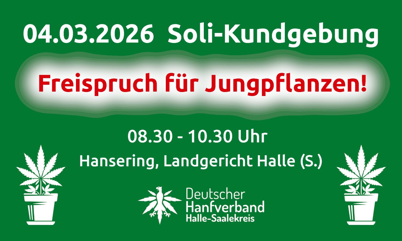 Halle: Soli-Kundgebung "Freispuch für Jungpflanzen" am Landgericht